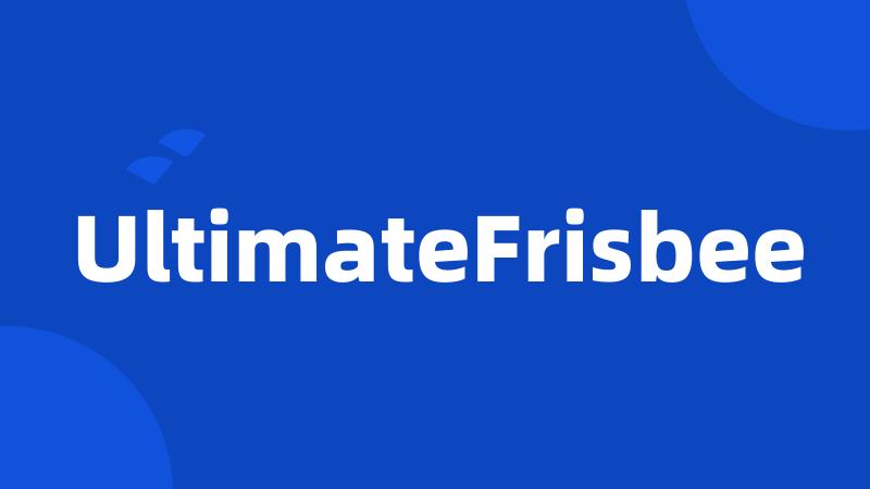 UltimateFrisbee