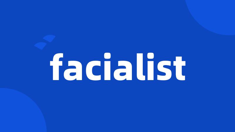 facialist