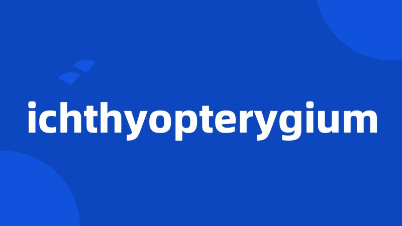 ichthyopterygium