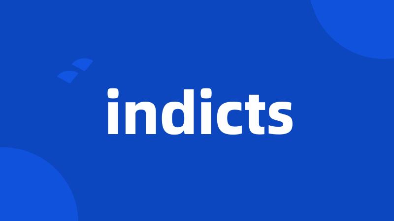 indicts