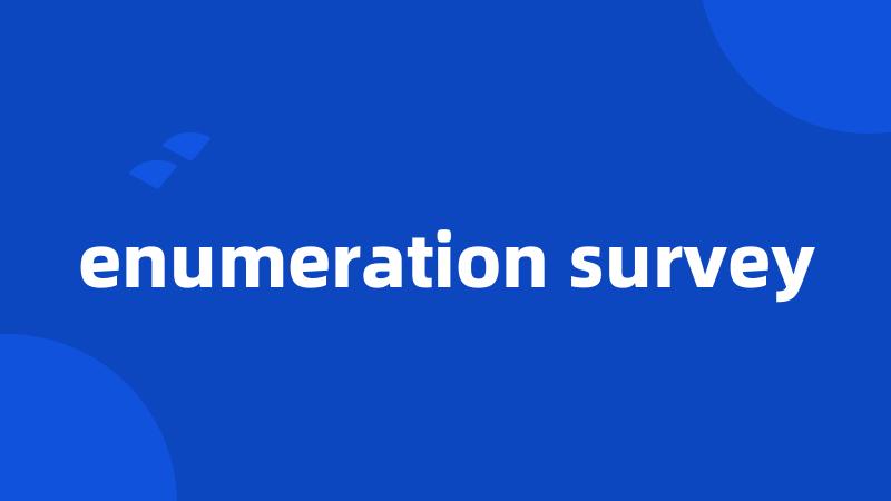 enumeration survey