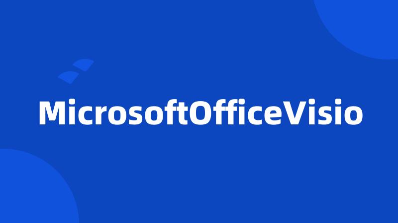 MicrosoftOfficeVisio