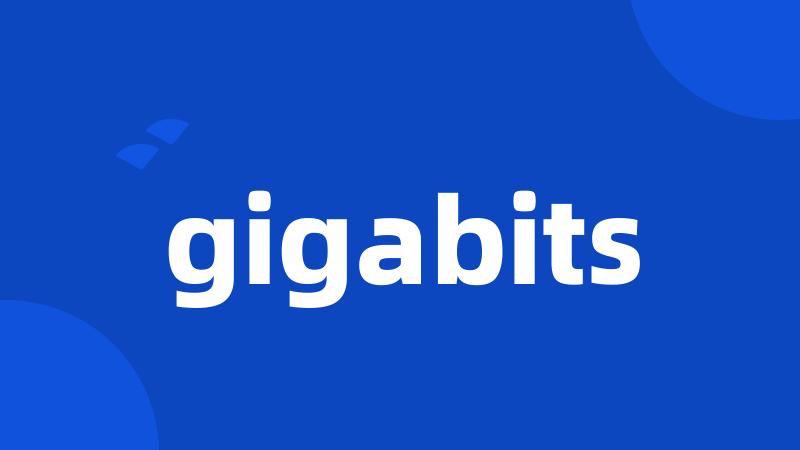 gigabits