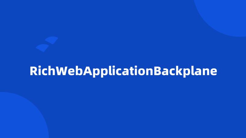 RichWebApplicationBackplane