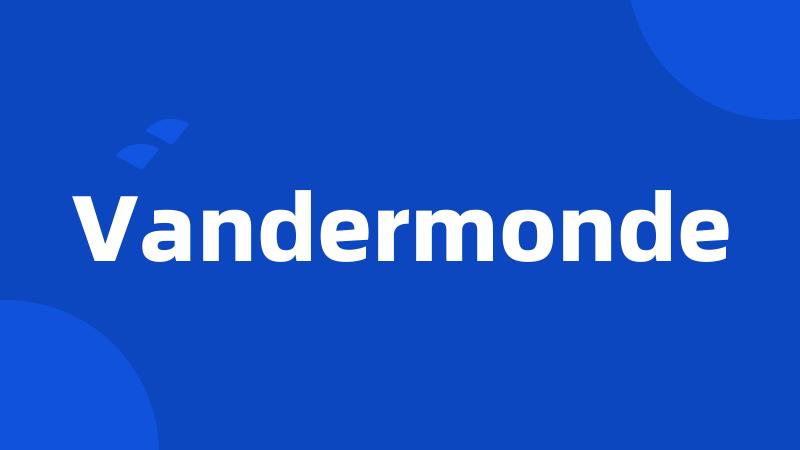 Vandermonde