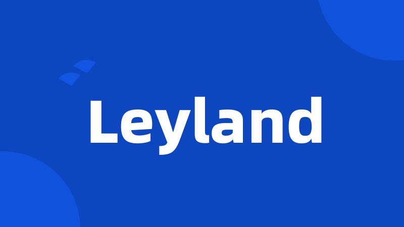 Leyland