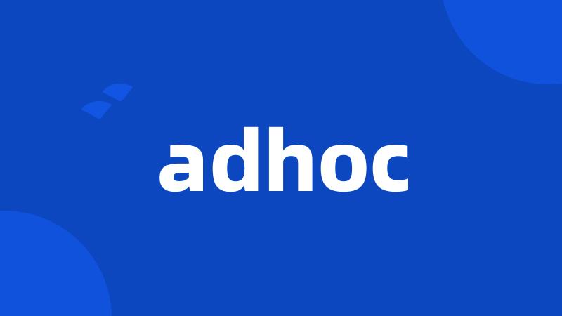 adhoc