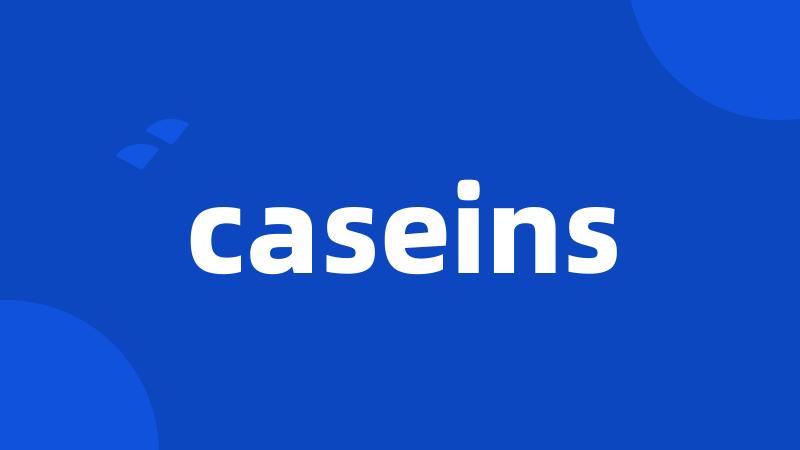 caseins