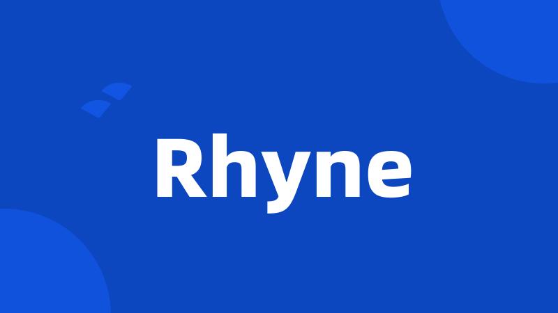 Rhyne