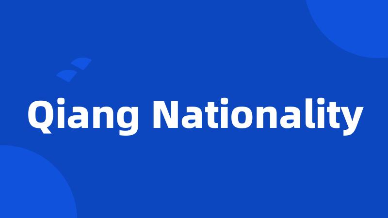 Qiang Nationality