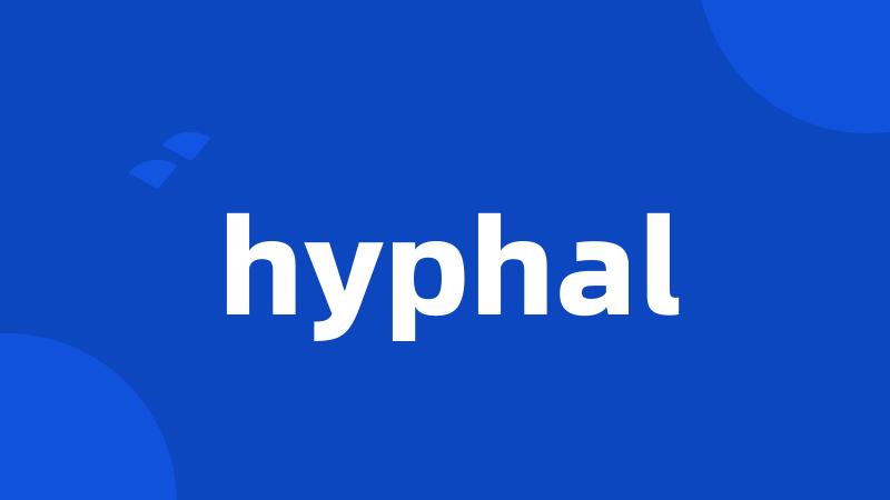 hyphal