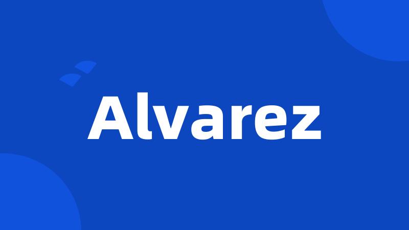 Alvarez