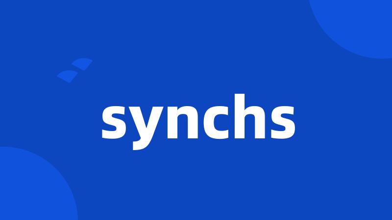 synchs