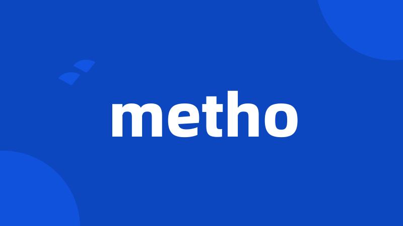 metho