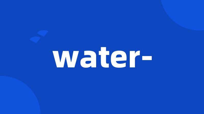 water-