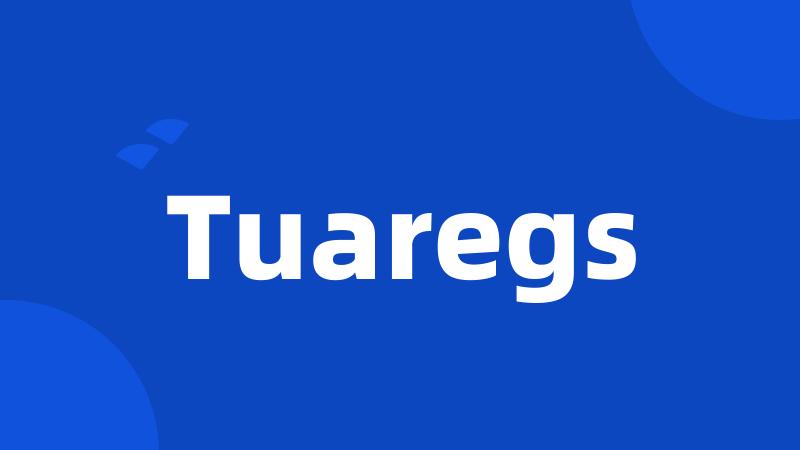 Tuaregs