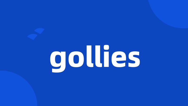 gollies