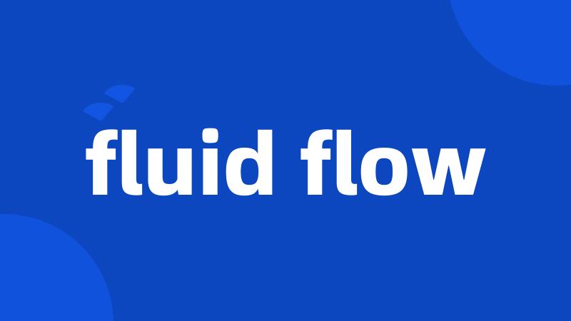 fluid flow