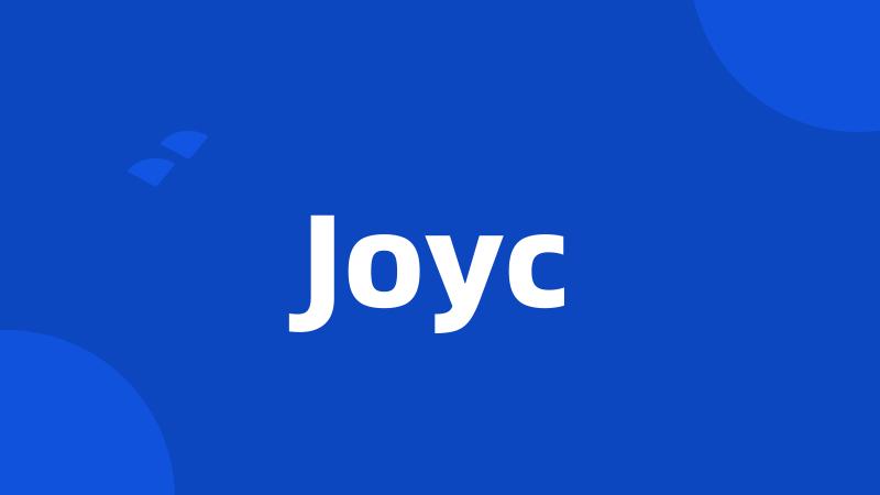 Joyc