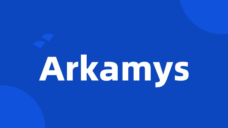 Arkamys