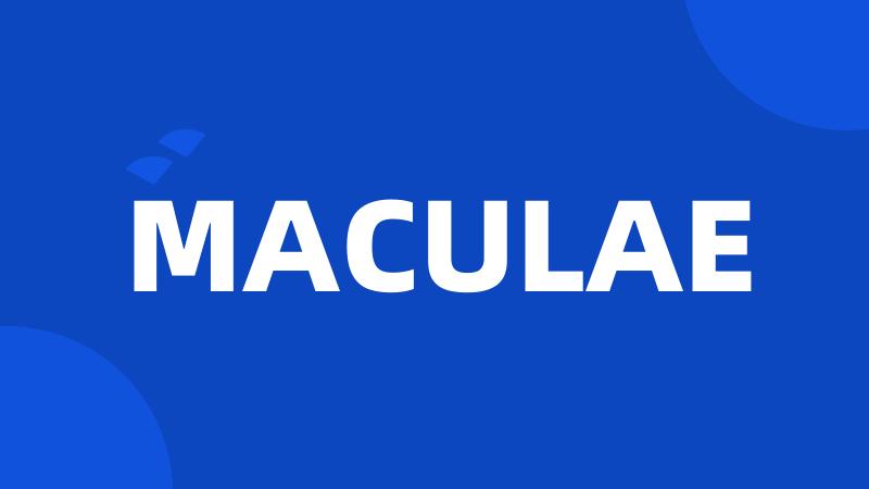 MACULAE