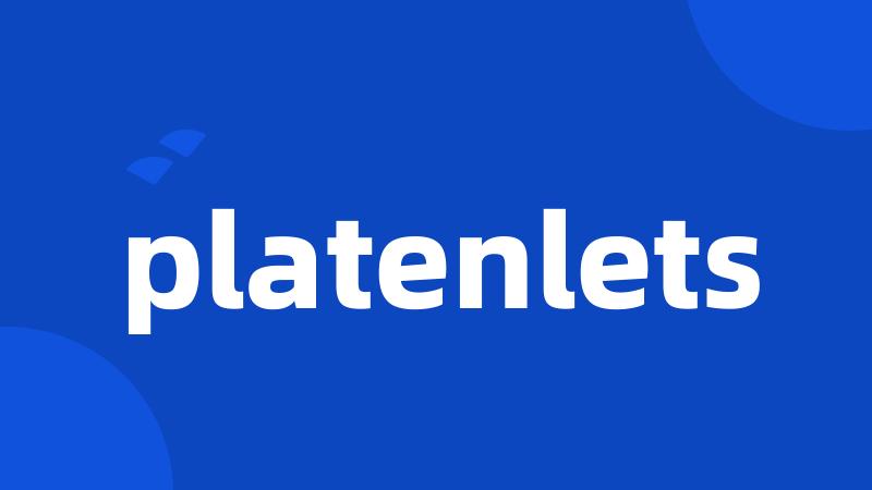 platenlets