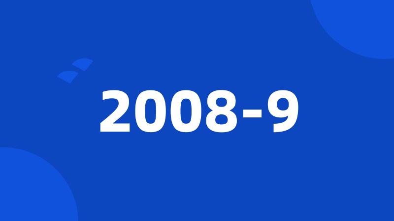 2008-9