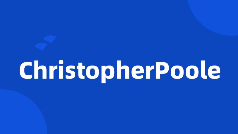 ChristopherPoole