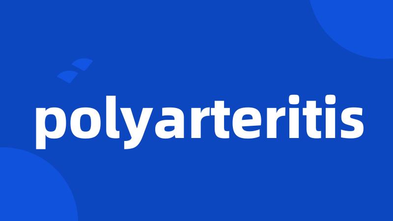polyarteritis