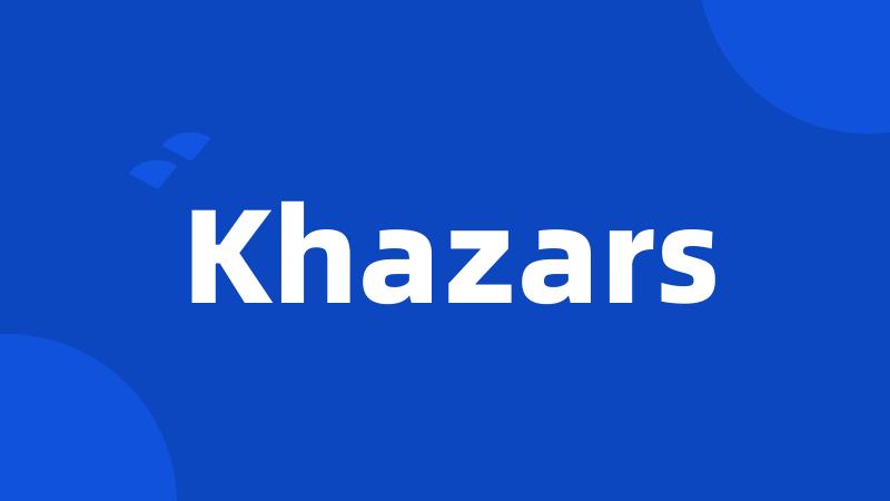 Khazars