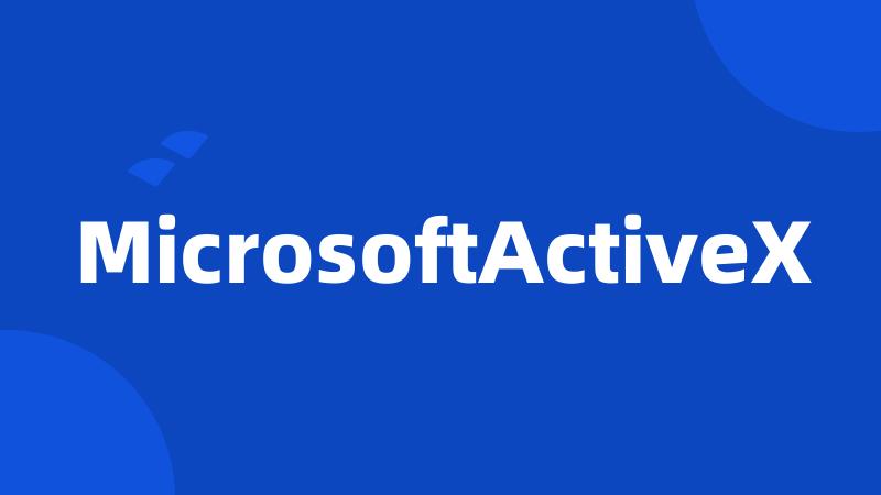 MicrosoftActiveX