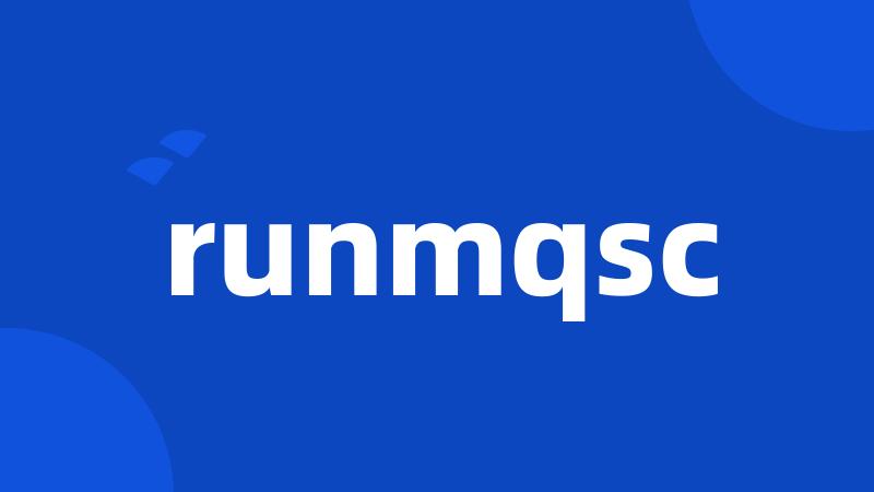 runmqsc