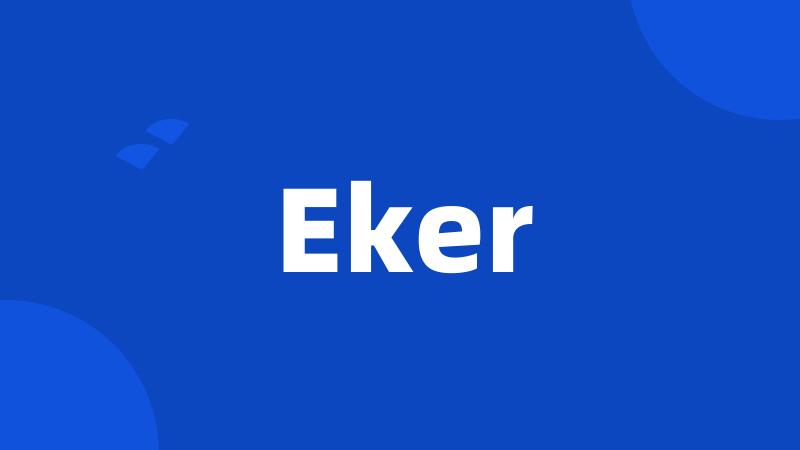 Eker