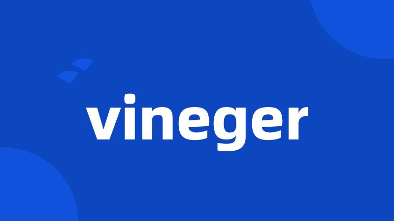 vineger