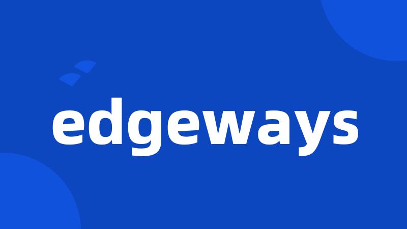 edgeways