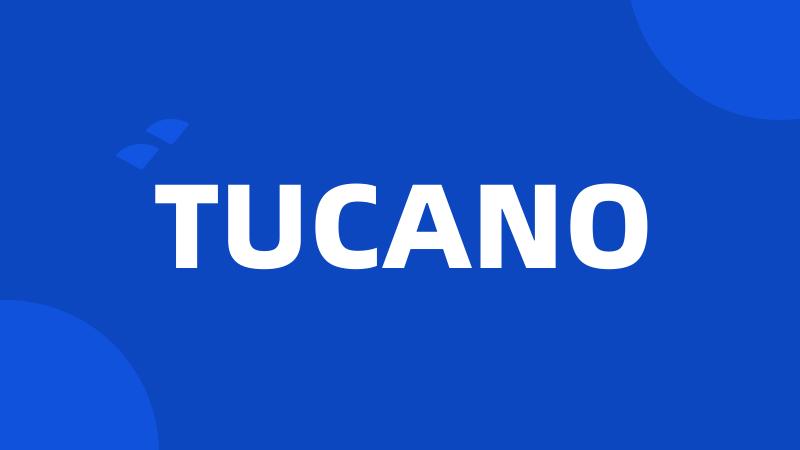 TUCANO