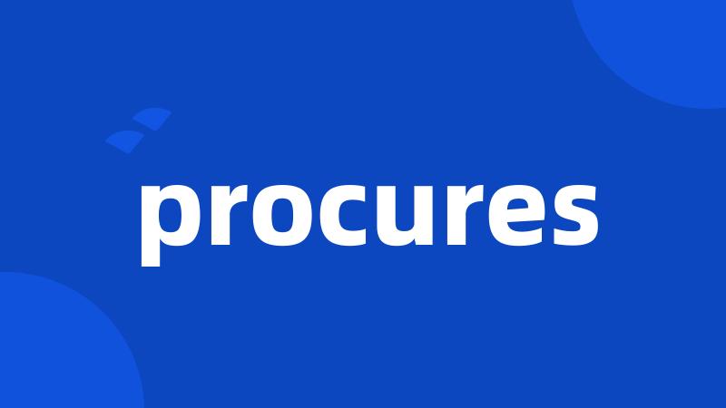 procures