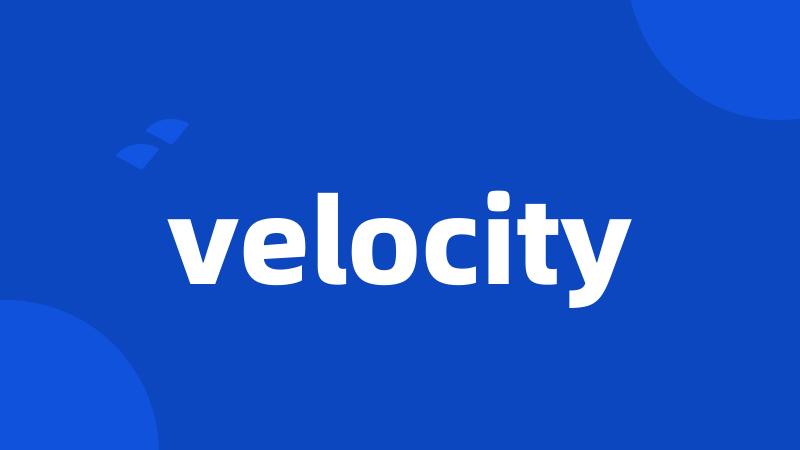 velocity