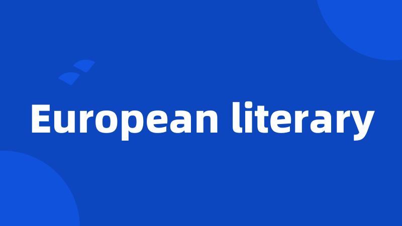 European literary
