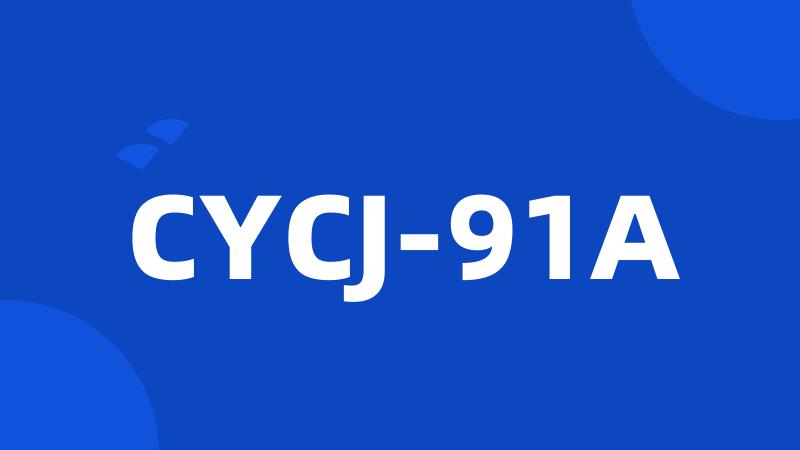 CYCJ-91A