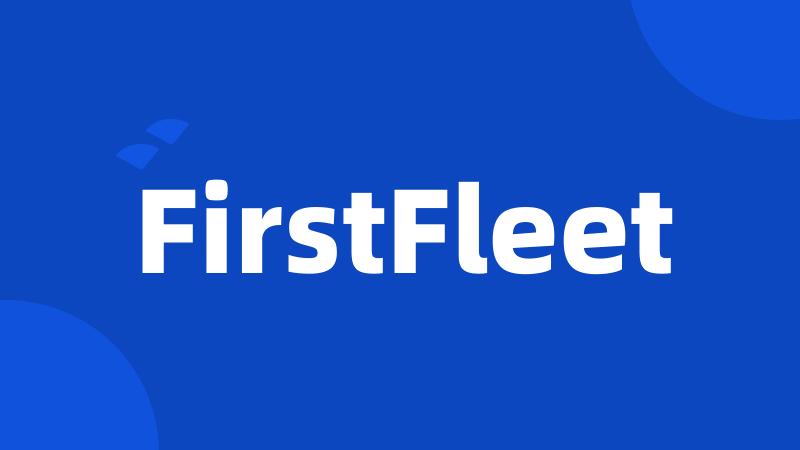 FirstFleet