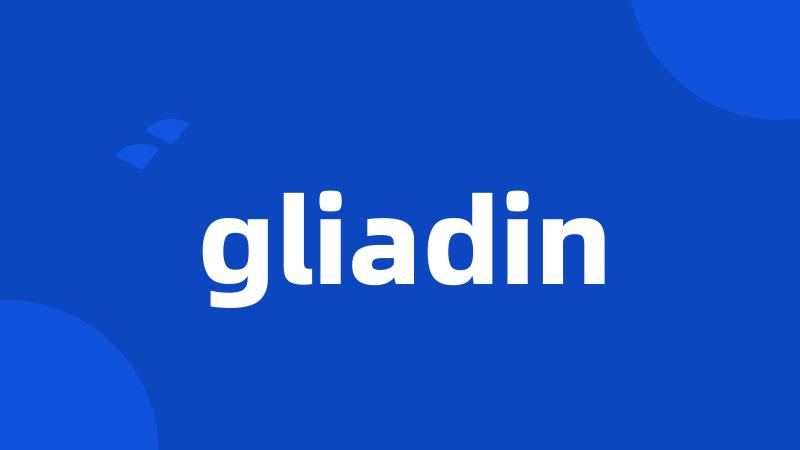 gliadin