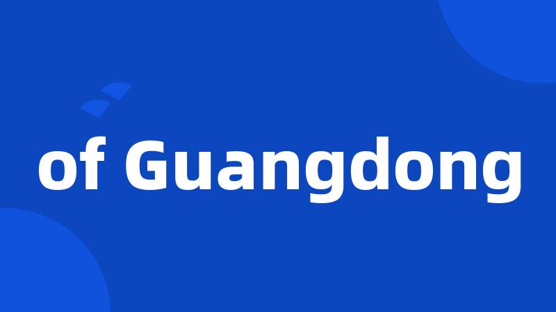 of Guangdong