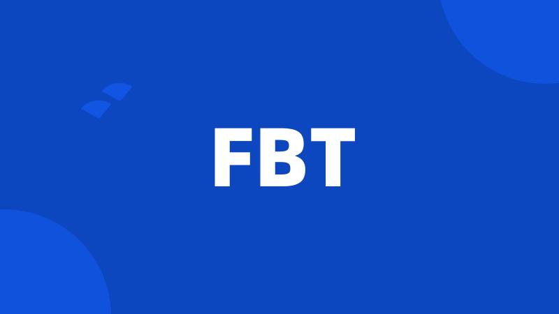 FBT