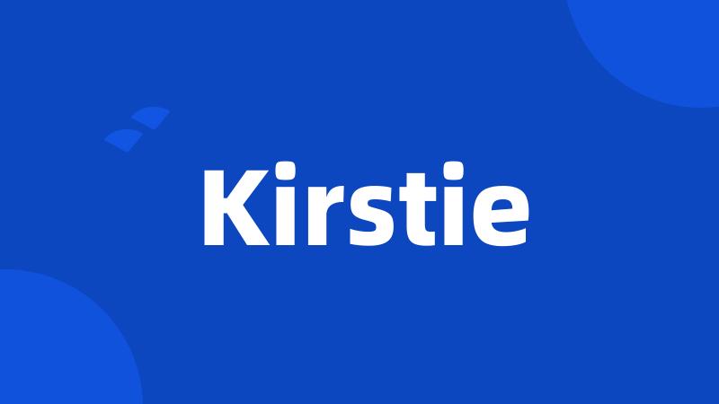 Kirstie