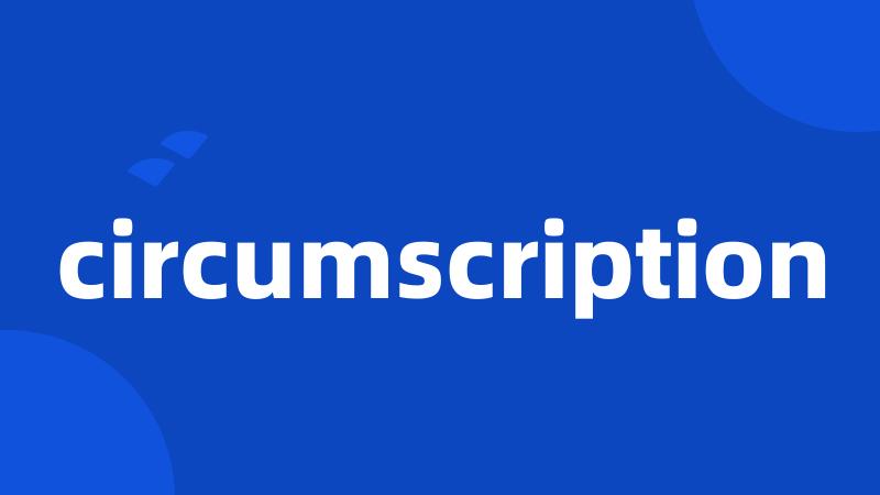 circumscription