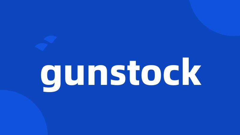 gunstock