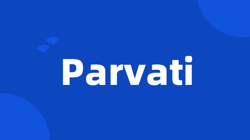 Parvati