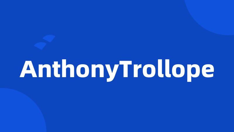 AnthonyTrollope