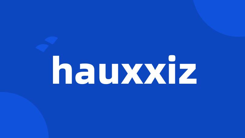 hauxxiz